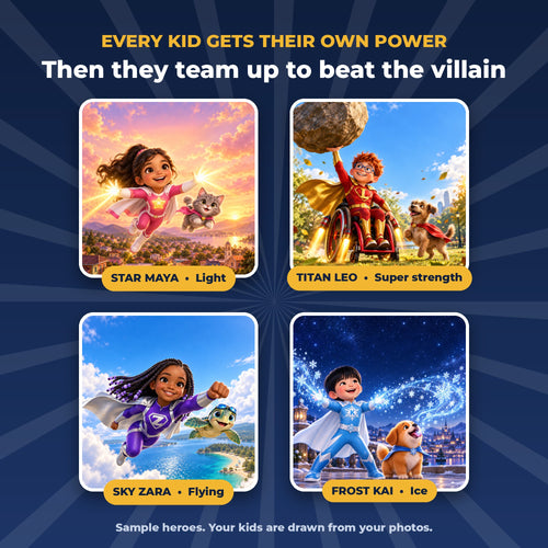 Every kid gets their own superpower, then they team up